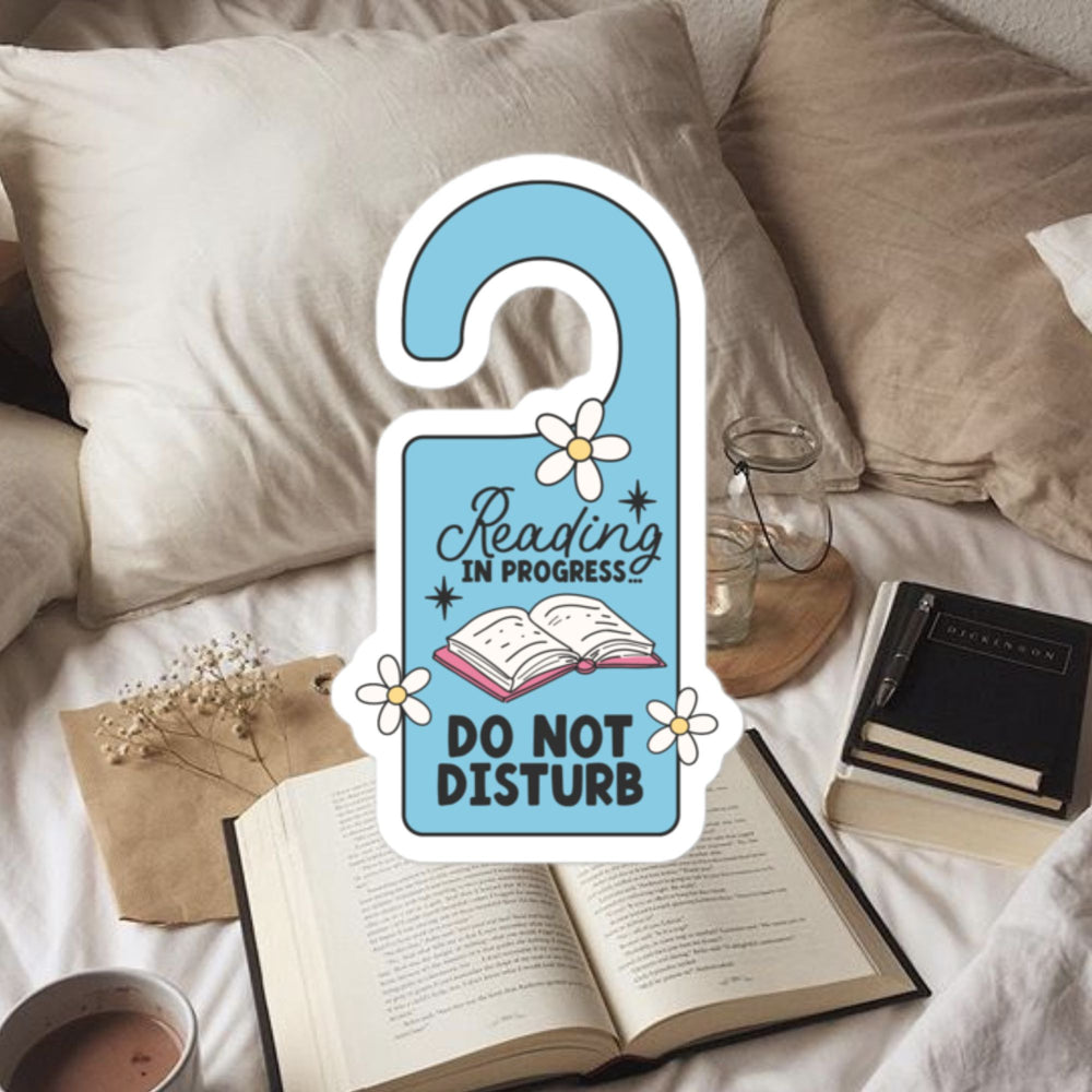 Reading In Progress Do Not Disturb Sticker